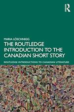 Routledge Introduction to the Canadian Short Story