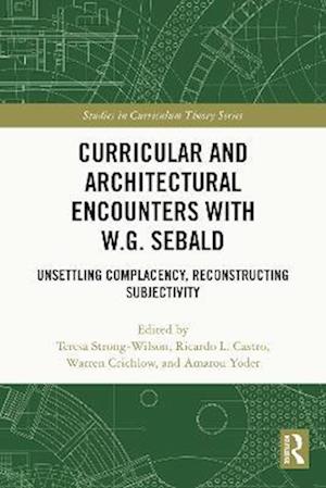 Curricular and Architectural Encounters with W.G. Sebald