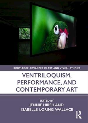 Ventriloquism, Performance, and Contemporary Art