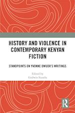 History and Violence in Contemporary Kenyan Fiction