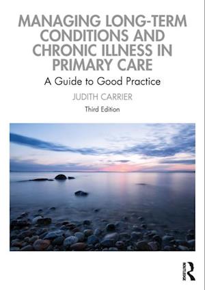 Managing Long-term Conditions and Chronic Illness in Primary Care