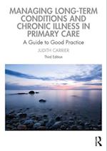 Managing Long-term Conditions and Chronic Illness in Primary Care