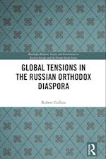 Global Tensions in the Russian Orthodox Diaspora