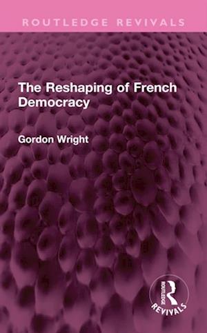 Reshaping of French Democracy