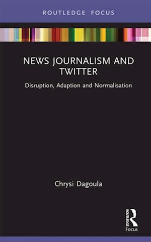 News Journalism and Twitter