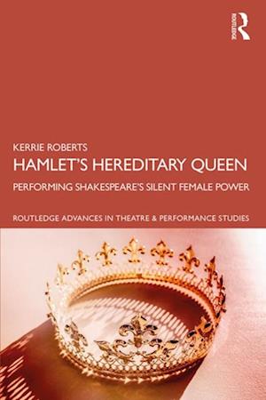 Hamlet's Hereditary Queen