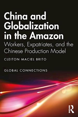 China and Globalization in the Amazon