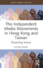 Independent Media Movements in Hong Kong and Taiwan