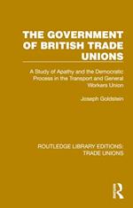 The Government of British Trade Unions