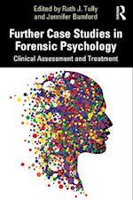 Further Case Studies in Forensic Psychology