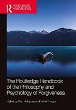 Routledge Handbook of the Philosophy and Psychology of Forgiveness