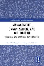 Management, Organization, and Childbirth