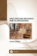 Basic Fracture Mechanics and its Applications