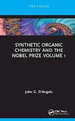 Synthetic Organic Chemistry and the Nobel Prize Volume 1