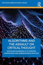 Algorithms and the Assault on Critical Thought