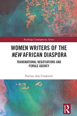 Women Writers of the New African Diaspora