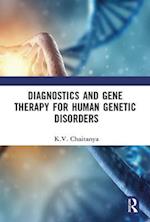 Diagnostics and Gene Therapy for Human Genetic Disorders