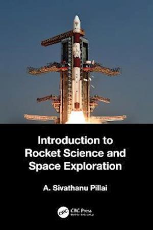 Introduction to Rocket Science and Space Exploration