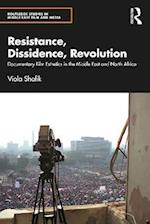 Resistance, Dissidence, Revolution