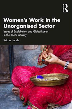 Women's Work in the Unorganized Sector