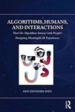 Algorithms, Humans, and Interactions