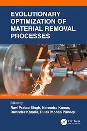 Evolutionary Optimization of Material Removal Processes