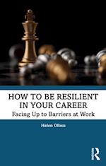 How to be Resilient in Your Career