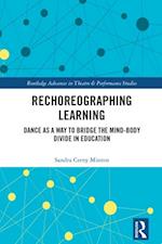 Rechoreographing Learning