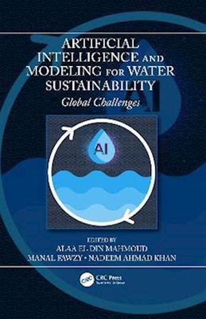 Artificial Intelligence and Modeling for Water Sustainability