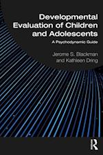 Developmental Evaluation of Children and Adolescents