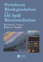 Petroleum Biodegradation and Oil Spill Bioremediation