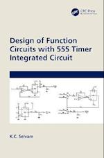 Design of Function Circuits with 555 Timer Integrated Circuit