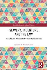 Slavery, Indenture and the Law