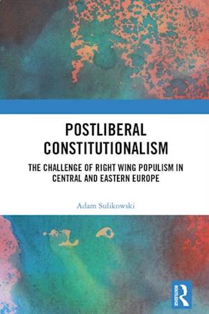 Postliberal Constitutionalism