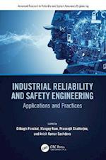 Industrial Reliability and Safety Engineering