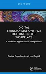 Digital Transformations for Lighting in the Workplace