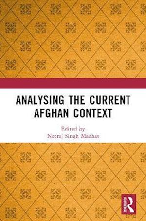 Analysing the Current Afghan Context