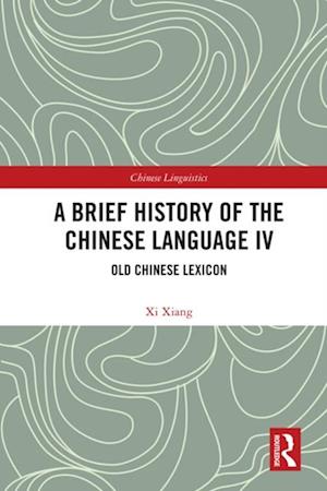 Brief History of the Chinese Language IV