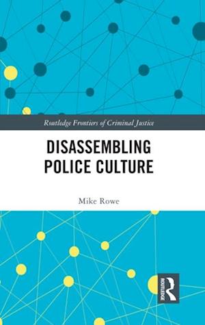 Disassembling Police Culture