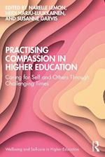 Practising Compassion in Higher Education