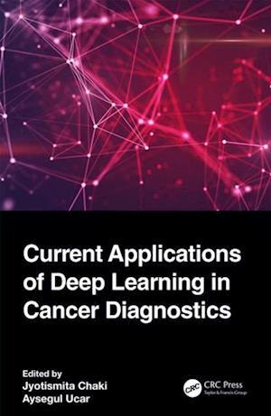 Current Applications of Deep Learning in Cancer Diagnostics