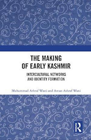 Making of Early Kashmir