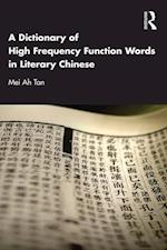 Dictionary of High Frequency Function Words in Literary Chinese