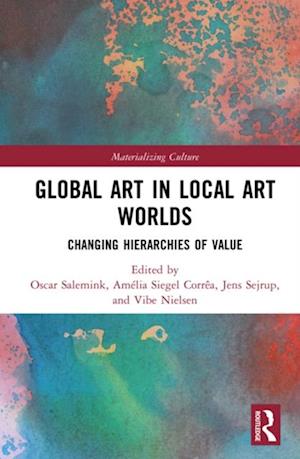 Global Art in Local Art Worlds