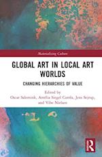 Global Art in Local Art Worlds