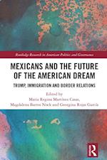 Mexicans and the Future of the American Dream