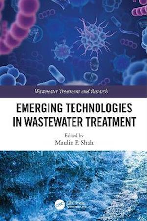 Emerging Technologies in Wastewater Treatment