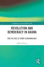 Revolution and Democracy in Ghana
