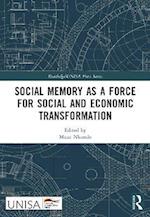 Social Memory as a Force for Social and Economic Transformation