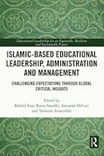 Islamic-Based Educational Leadership, Administration and Management